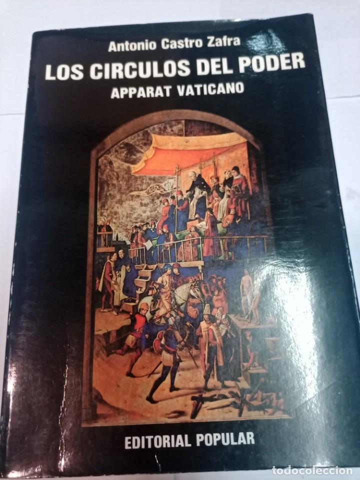 Libros: ANTONIO CASTRO ZAFRA Los circulos del poder. Apparat Vaticano SA6261 - Foto 1
