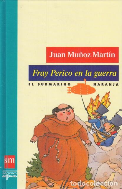 Libros: FRAY PERICO EN LA GUERRA - MU&Ntilde;OZ MARIN, JUAN - Foto 1