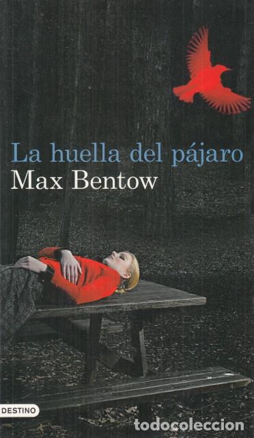 Libros: LA HUELLA DEL P&Aacute;JARO - BENTOW, MAX - Foto 1