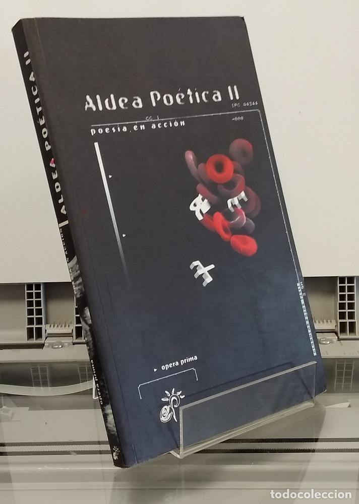 Libri di seconda mano: Aldea po&eacute;tica II. Poes&iacute;a en acci&oacute;n - vvaa