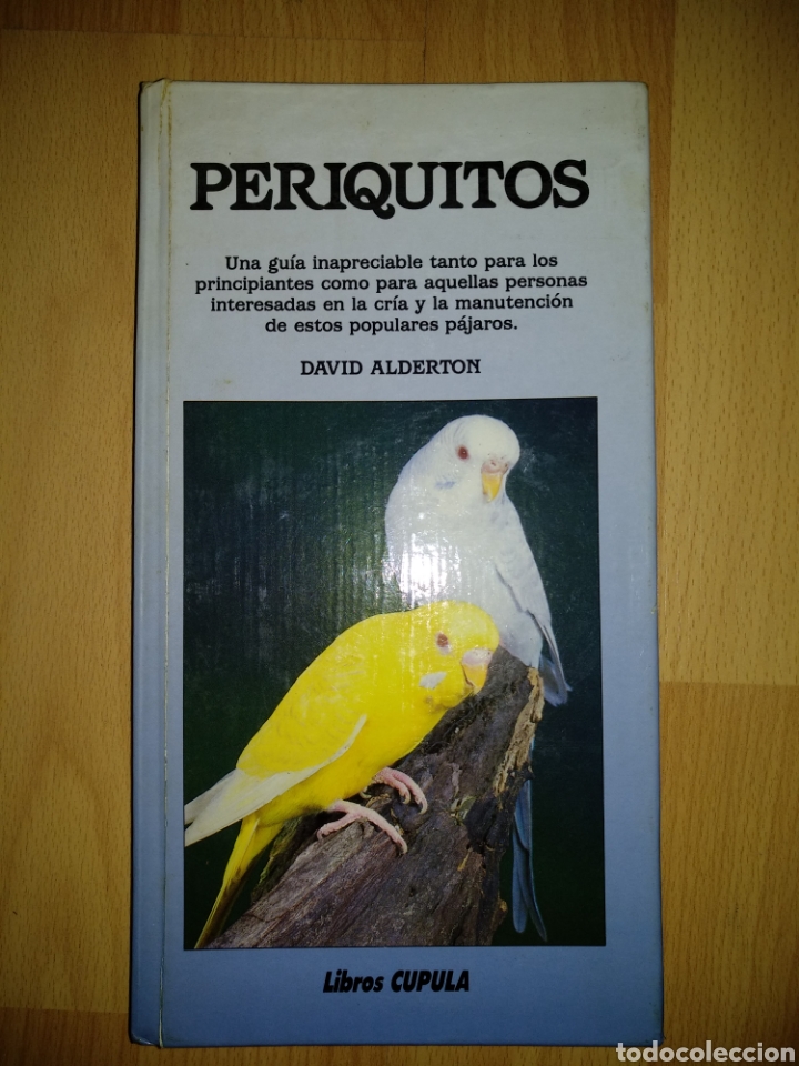 Libros: C06 - Periquitos. David Alderton. Libros C&uacute;pula. Ceac - Foto 1