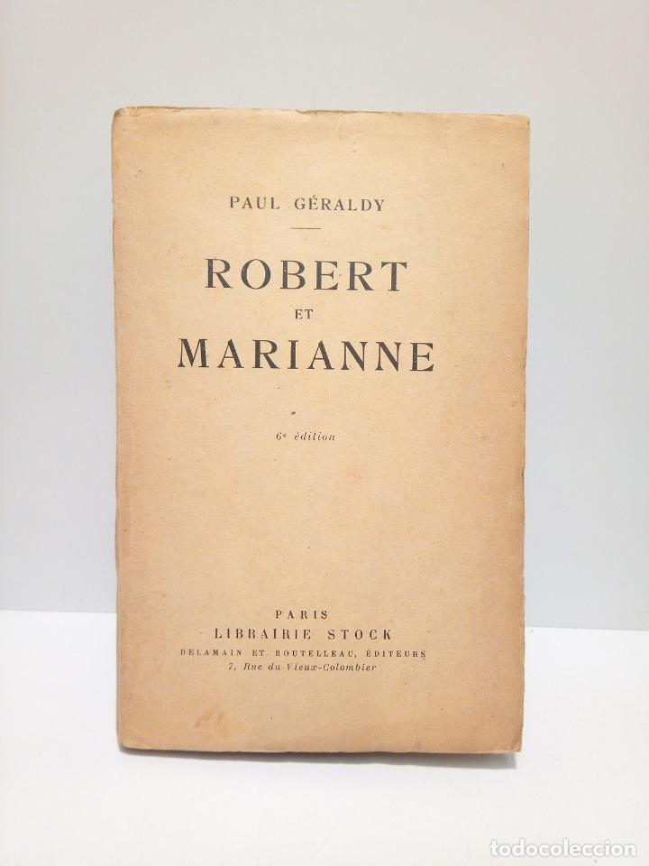 Libros: GERALDY, Paul - Robert et Marianne. (Comedie en trois actes) - Foto 1
