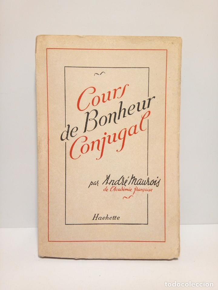 Libros: MAUROIS, Andre - Cours de bonheur conjugal - Foto 1