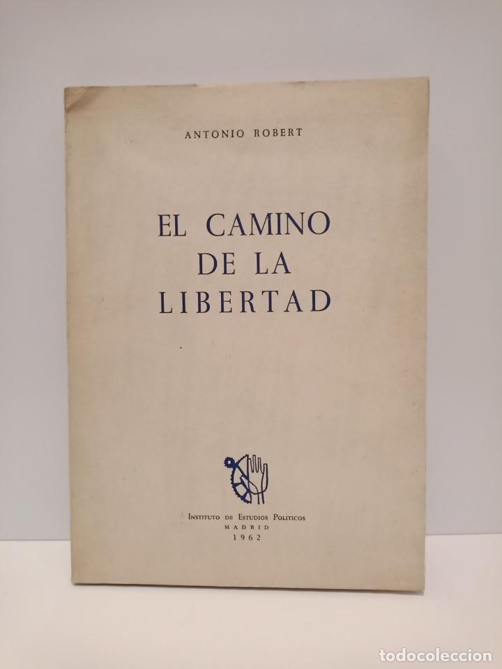 Libros: ROBERT, Antonio - El camino de la libertad - Foto 1