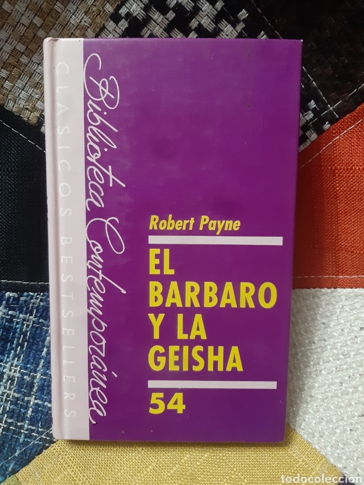 Libros: Libro El B&aacute;rbaro y la Geisha -Robert Payne- - Foto 1