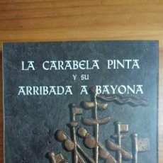 Libros: LA CARABELA PINTA Y SU ARRIBADA A BAYONA