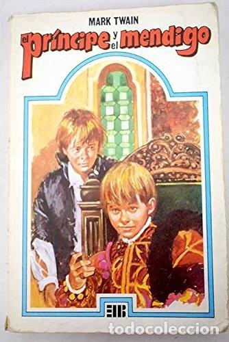Libros: El pr&iacute;ncipe y el mendigo - Twain, Mark - Foto 1