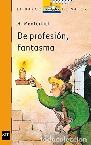 Libros: De profesi&oacute;n, fantasma - Monteilhet, Hubert - Foto 1