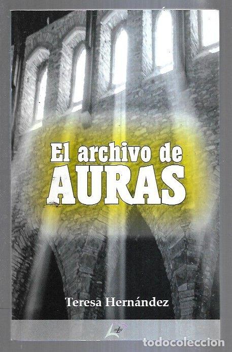 Libros: ARCHIVO DE AURAS - EL - HERNANDEZ, TERESA - Foto 1
