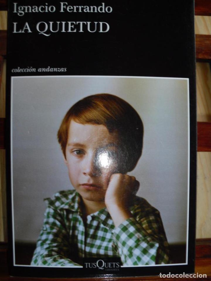 Libros: LA QUIETUD - IGNACIO FERRANDO - Foto 1
