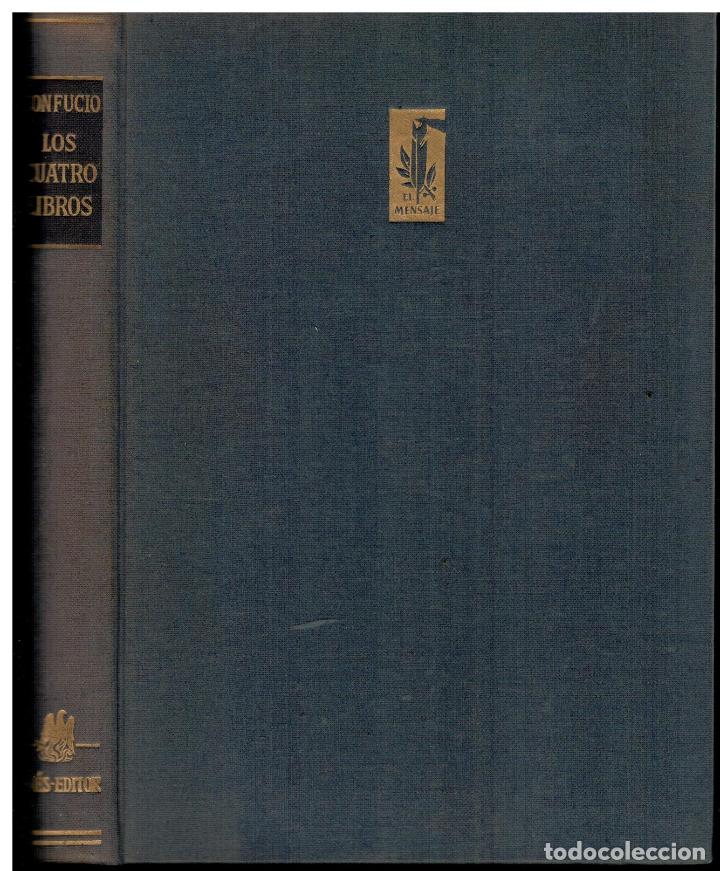 Livros em segunda m&atilde;o: LOS CUATRO LIBROS DE FILOSOF&Iacute;A MORAL Y POL&Iacute;TICA DE CHINA. Prefacio del Comentario sobre el Ta-Hio, p