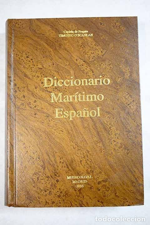 Libros: Diccionario mar&iacute;timo espa&ntilde;ol.- O Scanlan de Lacy, Timoteo - Foto 1
