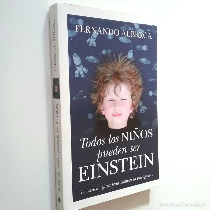Libros: Fernando Alberca - Todos los ni&ntilde;os pueden ser Einstein - Foto 1