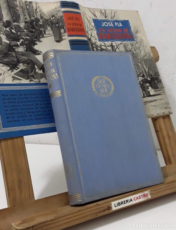 Libros: Un se&ntilde;or de Barcelona - Josep Pla - Foto 2