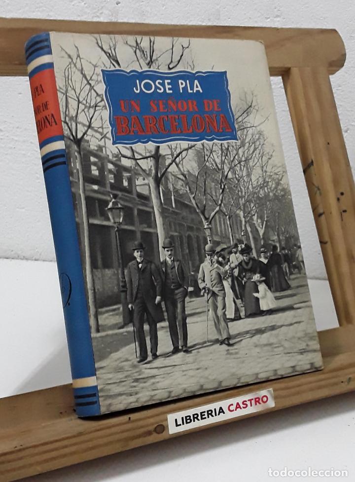 Libros: Un se&ntilde;or de Barcelona - Josep Pla - Foto 1