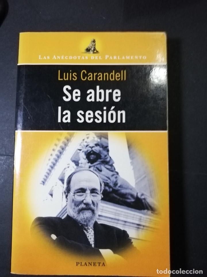 Libros: SE ABRE LA SESION de Luis Carandell - Foto 1
