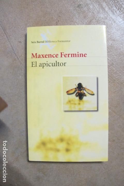 Libros: EL APICULTOR. MAXENCE FERMINE. SEIX BARRAL - Foto 1