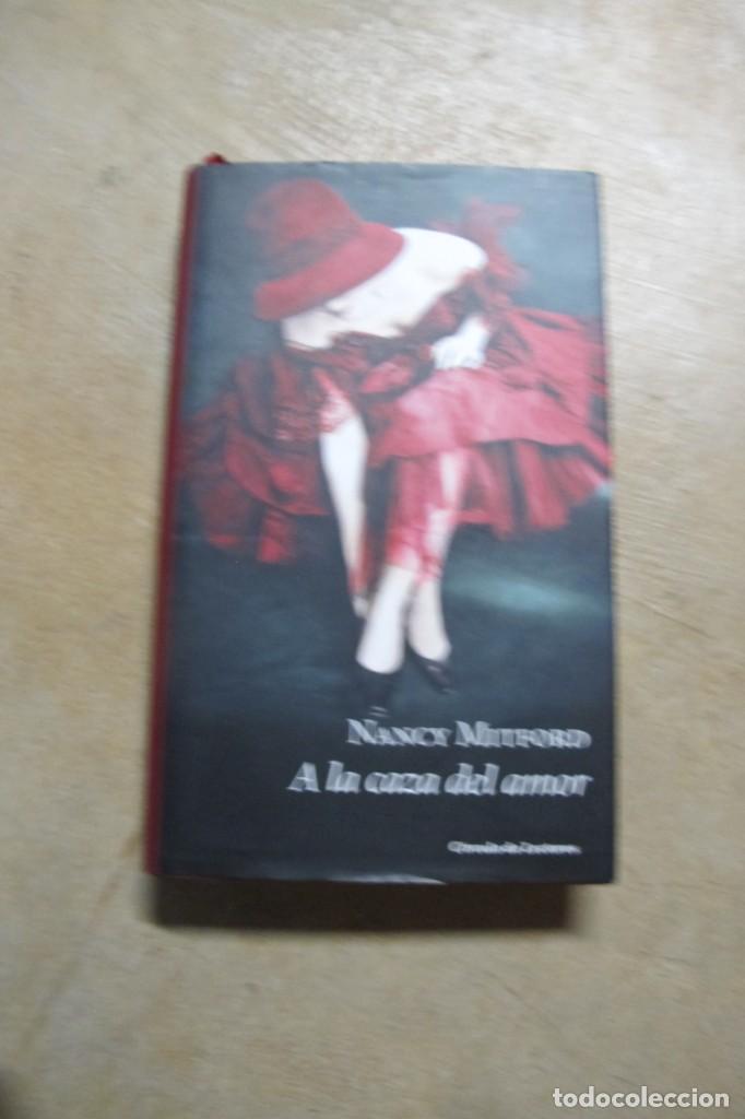 Libros: A LA CAZA DEL AMOR. NANCY MITFORD - Foto 1
