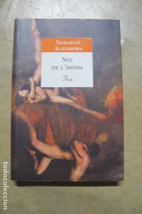 Libros: NIT DE LANIMA. SEBASTIA ALZAMORA. PROA. 1&ordf; EDCIO - Foto 1