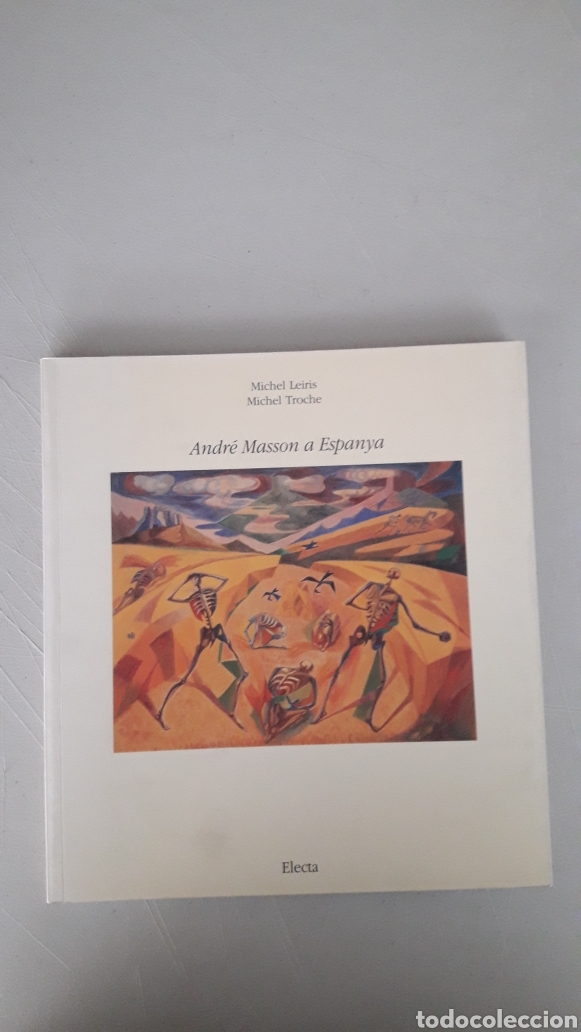 Libros: ANDR&Eacute; MASSON A ESPANYA. MICHEL LEIRIS. MICHEL TROCHE. - Foto 1