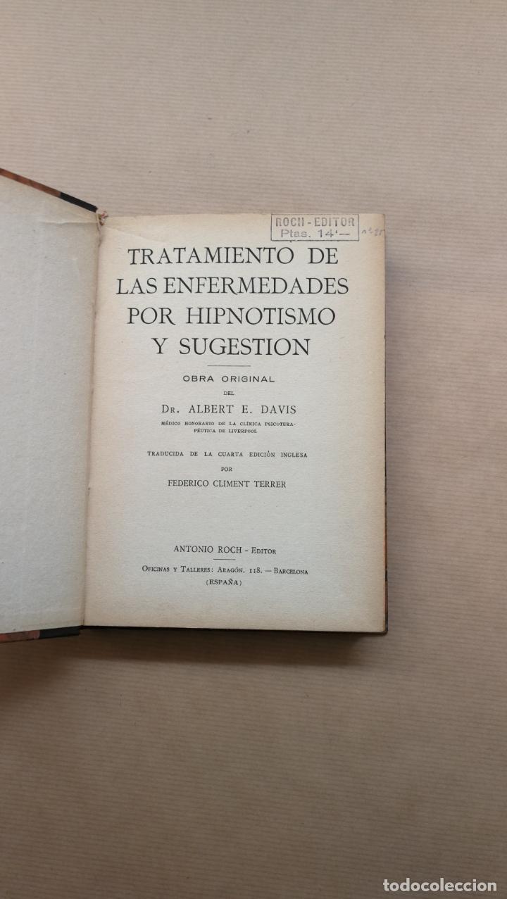 books: Tratamiento de las enfermedades por hipnotismo y sugesti&oacute;n. - &rdquo;Davis, Albert E.&rdquo;