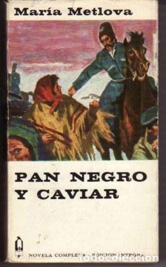 Libros: PAN NEGRO Y CAVIAR - METLOVA, MARIA - Foto 1