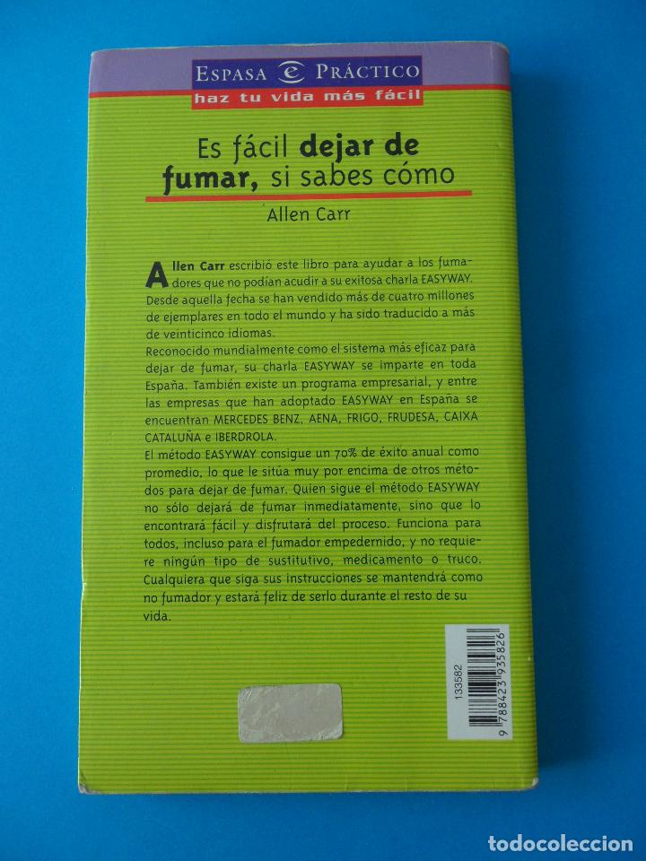 Libros: Es facil dejar de fumar si sabes como - Allen Carr - Espasa Pr&aacute;ctico 2004 - Foto 3