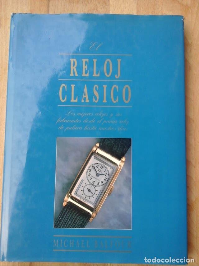 Libros: EL RELOJ CLASICO - Foto 1