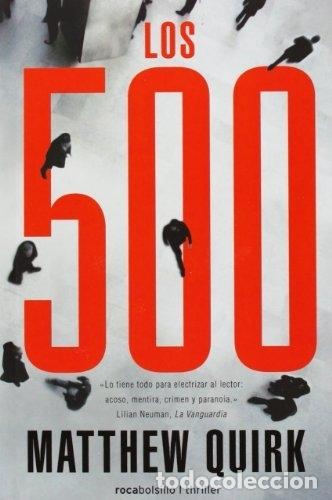 Libros: Los 500 - Matthew Quirk, - Foto 1