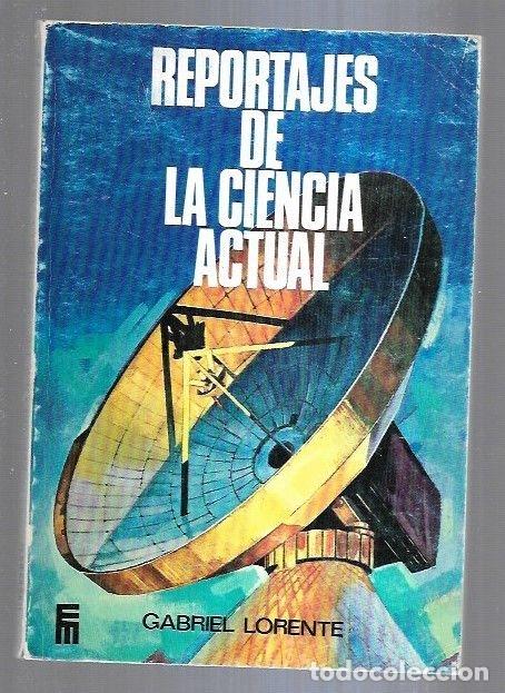 Libros: REPORTAJES DE LA CIENCIA ACTUAL - LORENTE, GABRIEL - Foto 2
