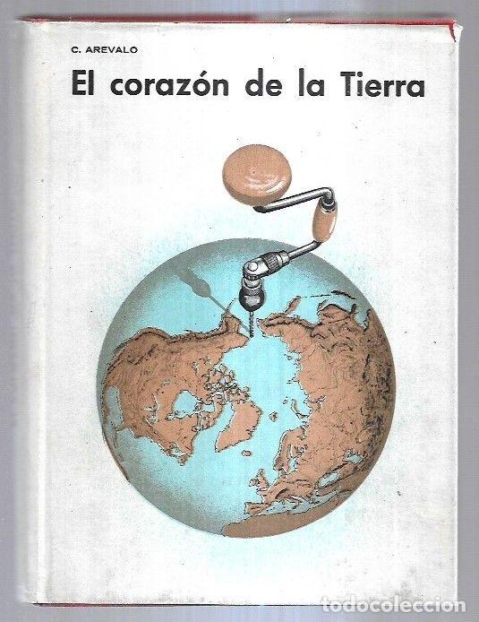 Libros: CORAZON DE LA TIERRA - EL - C. AREVALO - Foto 2