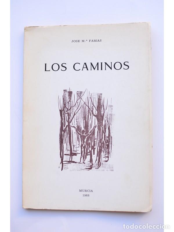 Libros: Los caminos - FARIAS, Jos&eacute; M&ordf; - Foto 1
