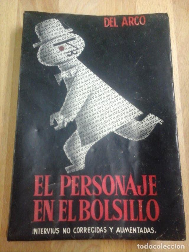 Libros: EL PERSONAJE EN EL BOLSILLO - 1948 - MANUEL DEL ARCO. - Foto 1