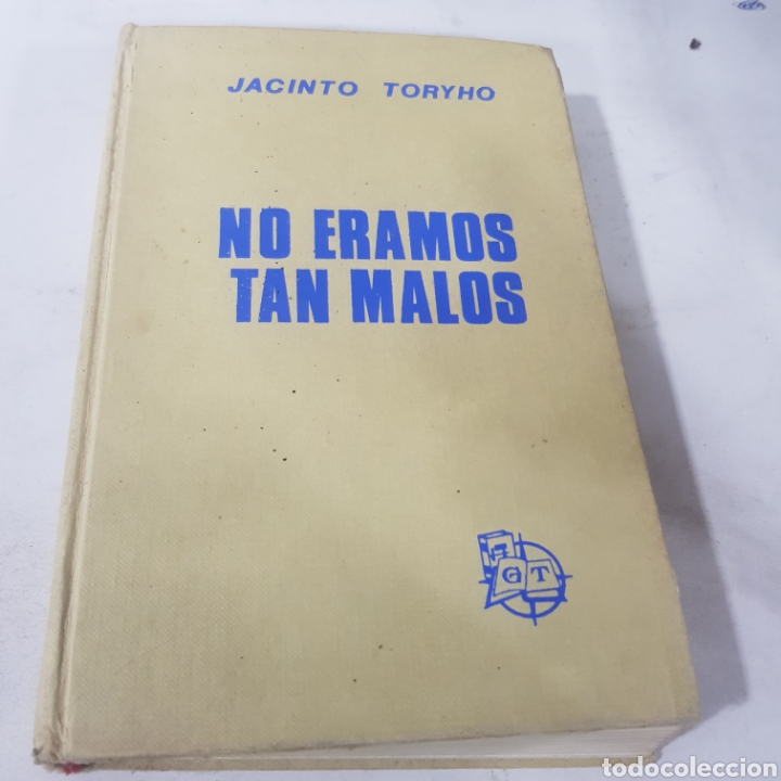 Libros: LB 1043 no &eacute;ramos tan malos - LIBRO SEGUNDA MANO