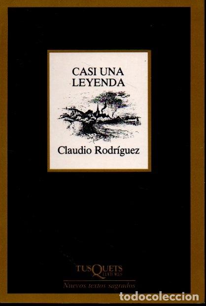 Libros: CASI UNA LEYENDA. - RODRIGUEZ, Claudio. - Foto 1