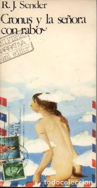 Libros: CRONUS Y LA SE&Ntilde;ORA CON RABO. - SENDER, R. J. - Foto 1