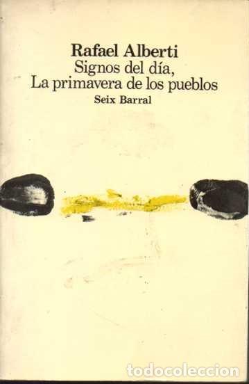 Libros: SIGNOS DEL D&Iacute;A. LA PRIMAVERA DE LOS PUEBLOS. - ALBERTI, Rafael. - Foto 1