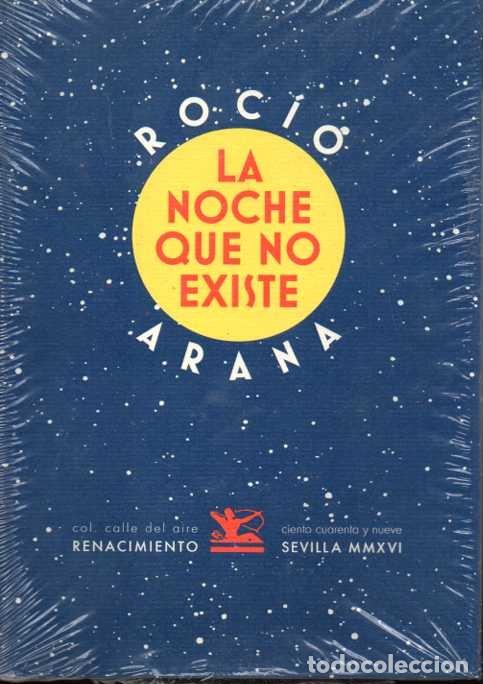 Libros: LA NOCHE QUE NO EXISTE. - ARANA, Roc&iacute;o. - Foto 1
