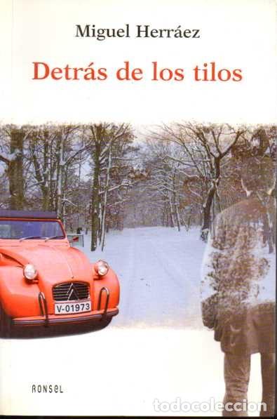 Libros: DETR&Aacute;S DE LOS TILOS. - HERRAEZ, Miguel. - Foto 1