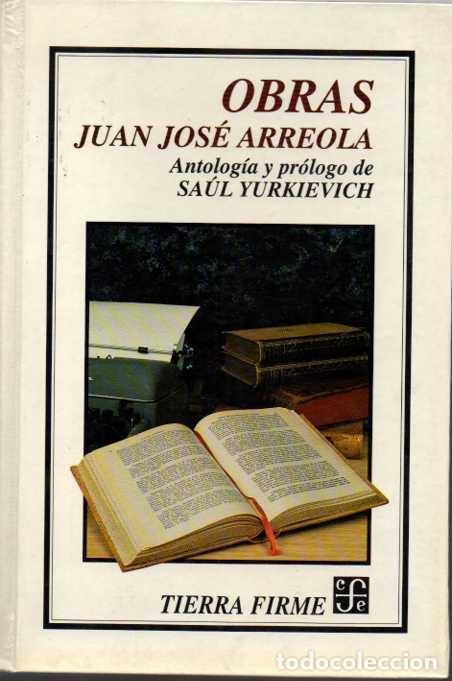Libros: OBRAS. - ARREOLA, Juan Jos&eacute;. - Foto 1