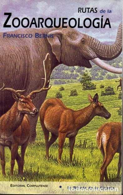 Libros: RUTAS DE LA ZOOARQUEOLOG&Iacute;A. - BERNIS, Francisco. - Foto 1