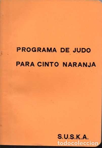 Libros: PROGRAMA DE JUDO PARA CINTO NARANJA. - ANONIMO. - Foto 1