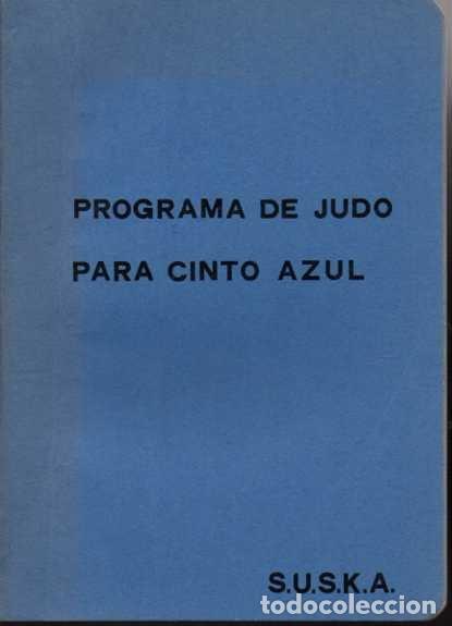 Libros: PROGRAMA DE JUDO PARA CINTO AZUL. - ANONIMO. - Foto 1