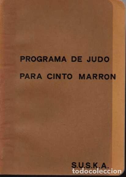 Libros: PROGRAMA DE JUDO PARA CINTO MARRON. - ANONIMO. - Foto 1