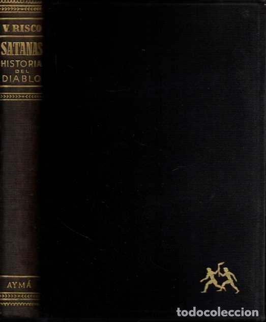 Libros: SATANAS. HISTORIA DEL DIABLO. - RISCO, Vicente. - Foto 1