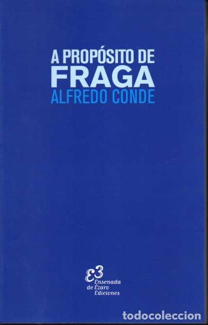 Libros: A PROPOSITO DE FRAGA. - CONDE, Alfredo. - Foto 1