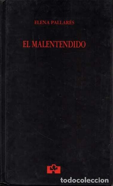 Libros: EL MALENTENDIDO. - PALLARES, Elena. - Foto 1