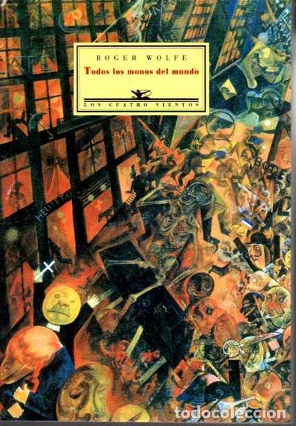 Libros: TODOS LOS MONOS DEL MUNDO. - WOLFE, Roger. - Foto 1