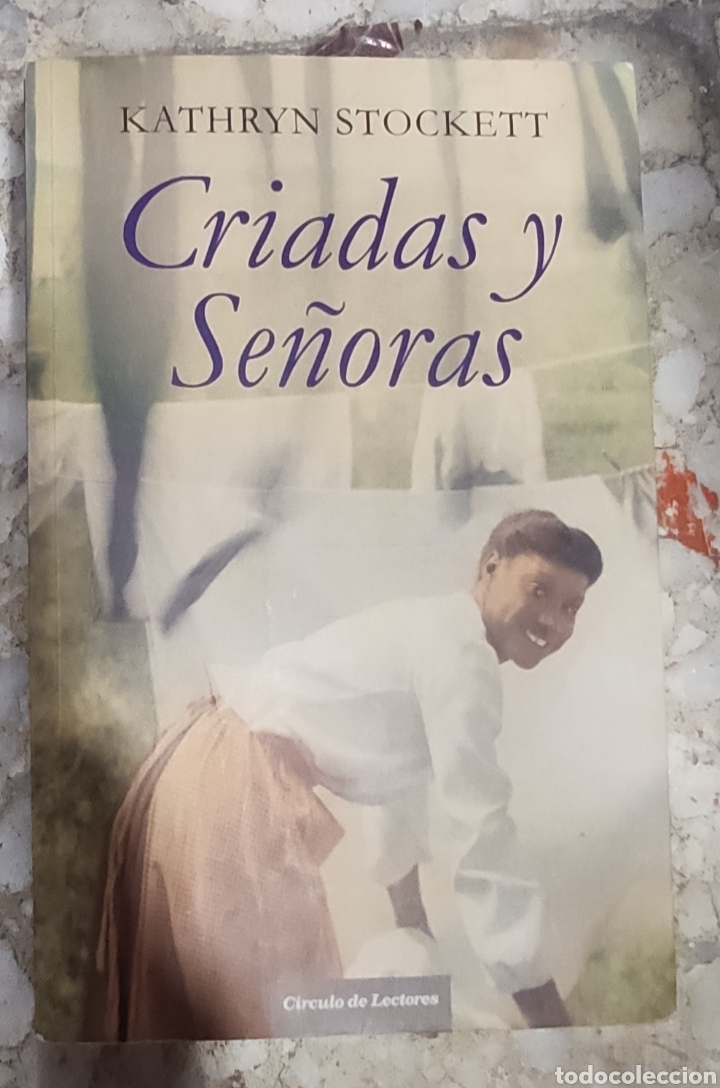 Libros: Criadas y Se&ntilde;oras. Kathryn Stockett - Foto 1