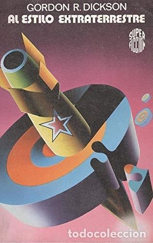 Libros: Al Estilo Extraterrestre - Rickson, Gordon R. - Foto 1